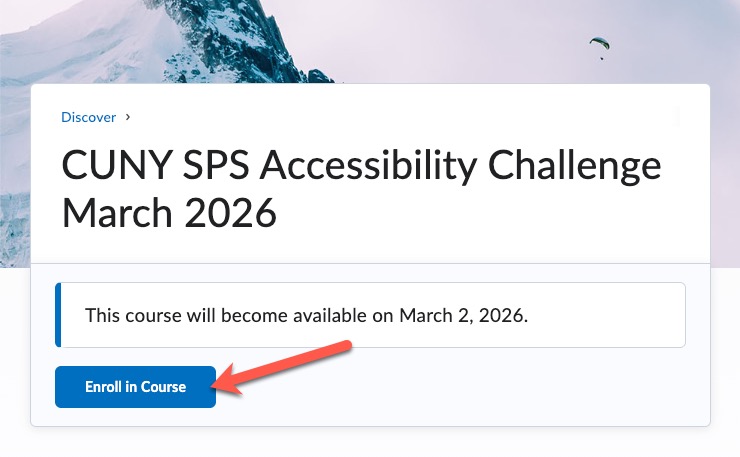 screen shot of the Accessibility Challenge course landing page.  Arrow points to "Enroll in Course" button.