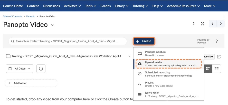 screen shot of the Panopto Portal with the blue create button and Upload Media option highlighted.