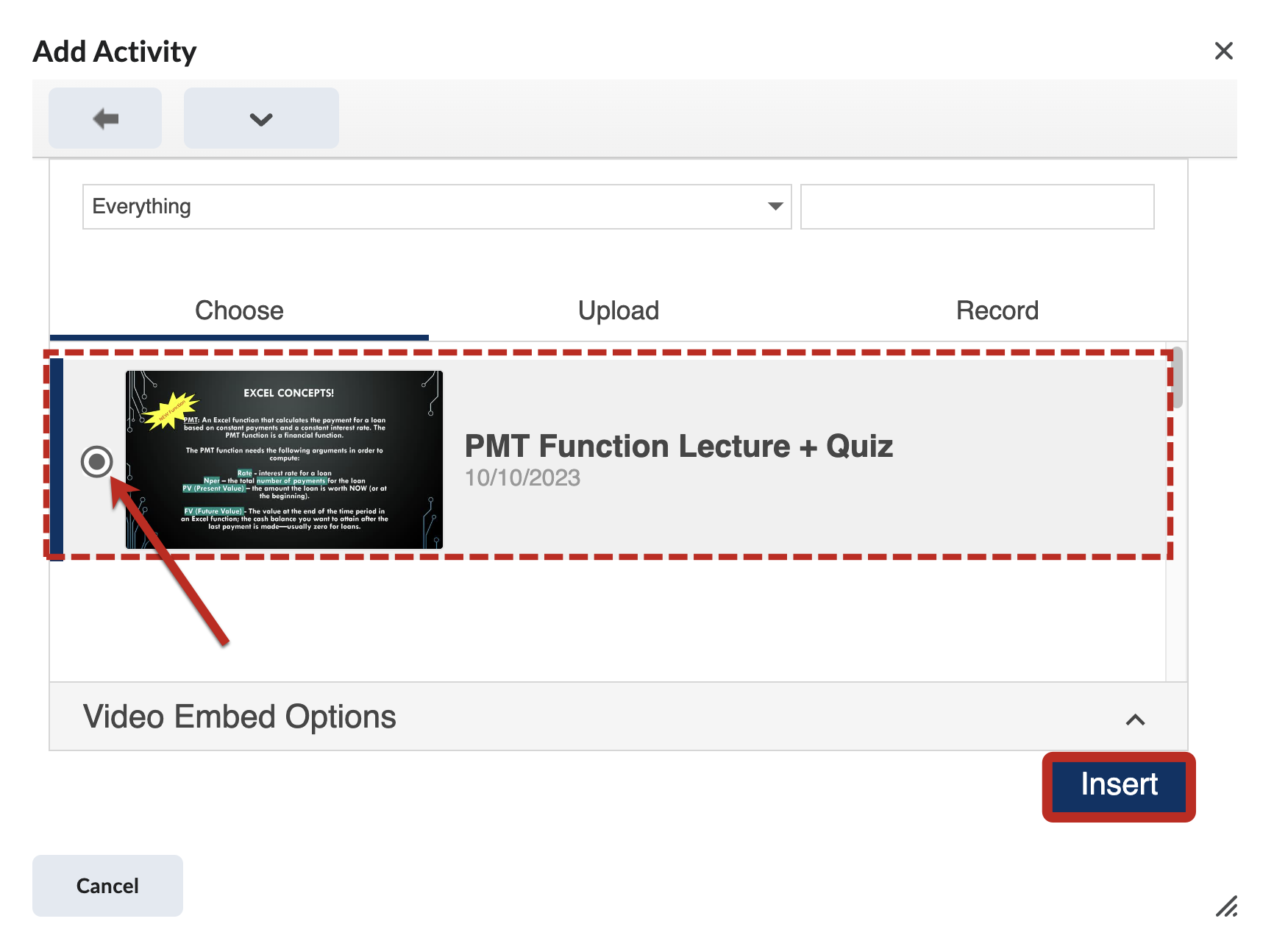 Image of the Panopto Embed video selector, from the Add Activity window.  A video named "PMT Function Lecture + Quiz" is selected and highlighted by a red box, with a red arrow pointing at the selection. The Insert button is also highlighted by a red box.