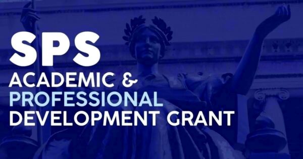 A graphic with the title "SPS Academic & Professional Development Grant" with a background photo of a statue of a woman in front of a building with Greek columns.