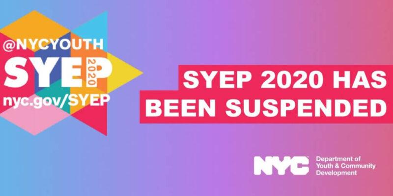 A graphic for the New York SYEP (Summer Youth Employment Program) saying "SYEP 2020 has been suspended."