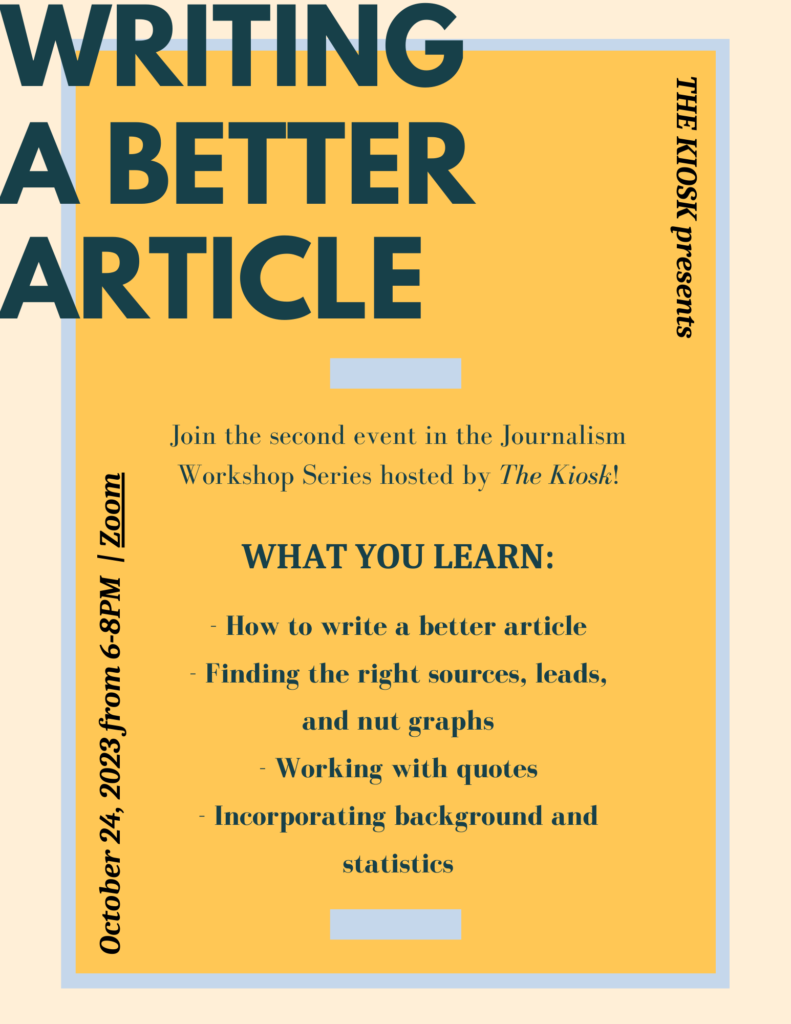 A poster for The Kiosk's second journalism workshop, "Writing A Better Article" with a yellow background.