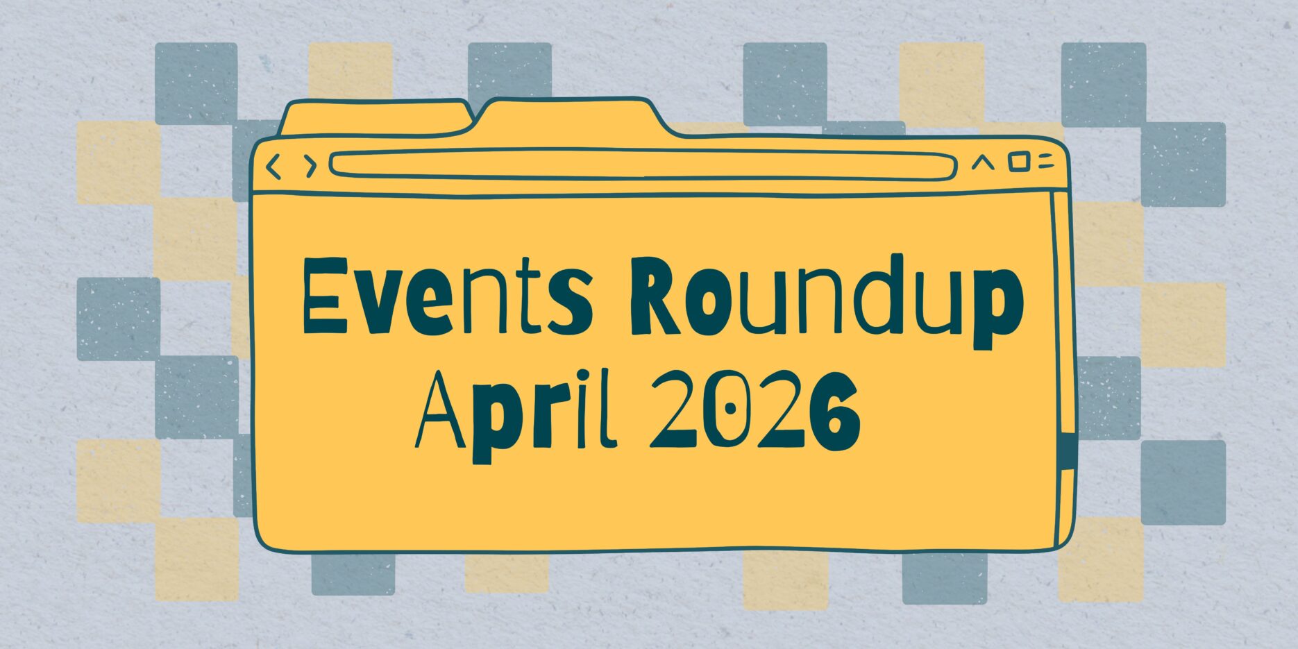Events Roundup Banner Aprilm2026